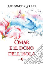 Omar e il dono dell'isola libro