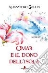 Omar e il dono dell'isola libro