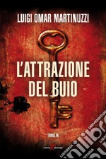 L'attrazione del buio libro