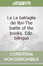 La battaglia dei libri-The battle of the books libro