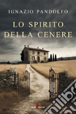 Lo spirito della cenere libro