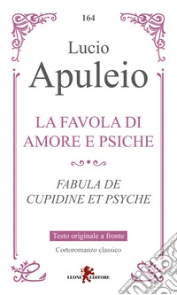 La favola di Amore e Psiche. Testo latino a fronte libro