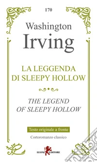 La leggenda di Sleepy Hollow. Testo inglese a fronte libro