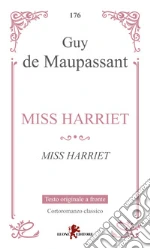 Miss Harriet. Testo francese a fronte libro
