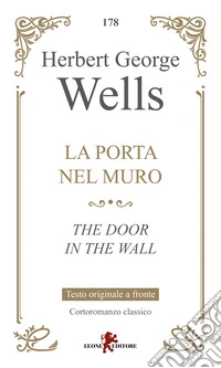 La porta nel muro. Testo inglese a fronte libro