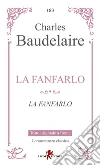 La fanfarlo. Testo francese a fronte libro