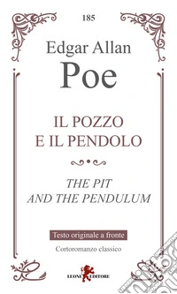Il pozzo e il pendolo-The pit and the pendulum libro