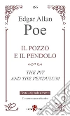 Il pozzo e il pendolo-The pit and the pendulum libro