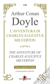 L'avventura di Charles Augustus Milverton. Testo inglese a fronte. Ediz. bilingue libro