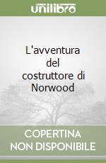 L'avventura del costruttore di Norwood libro