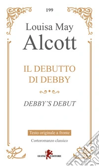 Il debutto di Debby. Testo originale a fronte