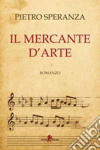 Il mercante d'arte libro