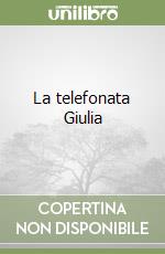 La telefonata Giulia libro