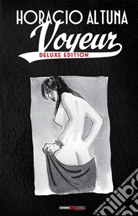 Voyeur. Ediz. deluxe libro