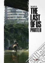 The art of The last of us. Parte II. Ediz. a colori