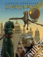 Il mercenario. Vol. 12: Il salvataggio libro