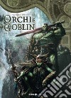 Orchi e goblin. Vol. 3: Sfortuna/ayraak libro