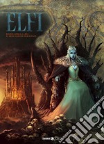 Elfi. Vol. 7: Rosso come la lava-Il nero sangue dei silvani