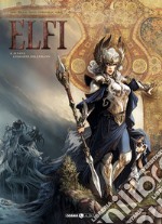 Elfi. Vol. 8: Alyana-L'eremita dell'Urann libro