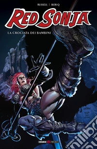 Red Sonja. Vol. 11: La crociata dei bambini libro