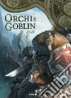 Orchi e goblin. Vol. 5: Silenzio/Dunnrak libro