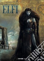 Elfi. Vol. 1: Il cristallo degli elfi blu-L'onore degli elfi silvani libro