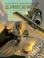 Il mercenario. Vol. 13: Il salvataggio (parte 2) libro