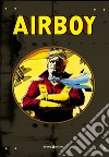 Airboy. Vol. 1-4 libro