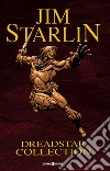 Dreadstar collection. Vol. 1-3 libro di Starlin Jim