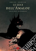 Le luci dell'Amalou. Ediz. deluxe libro