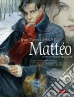 Mattéo. Il primo periodo (1914-1915). Nuova ediz. libro