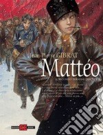 Mattéo. Il secondo periodo (1917-1918). Nuova ediz. libro