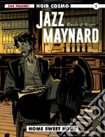 Jazz Maynard. Vol. 1: Home sweet home libro