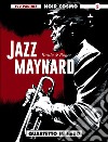 Jazz Maynard. Vol. 2: Quartetto in nero libro