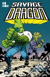 Savage Dragon. Vol. 19: Vite parallele libro di Larsen Erik