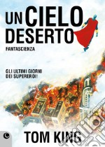 Un cielo deserto libro