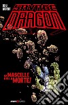 Savage Dragon. Vol. 44: Le mascelle della morte libro di Larsen Erik