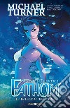 Fathom. Vol. 10: Il nemico più pericoloso libro