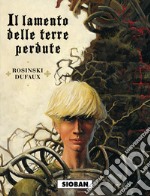 Il lamento delle terre perdute. Vol. 1: Sioban libro