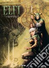 Elfi. Vol. 10: Il guardiano delle radici-Il gusto della morte libro