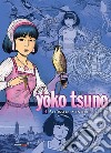 Yoko Tsuno. L'integrale. Vol. 3 libro di Leloup Roger