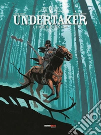Undertaker. Vol. 3: L' orco di Sutter Camp
