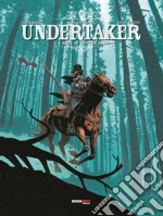 Undertaker. Vol. 3: L' orco di Sutter Camp libro