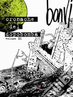 Le cronache del dopobomba. Vol. 1 libro