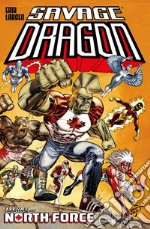 Savage Dragon. Vol. 45: Arriva la... North Force libro