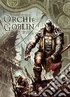 Orchi e goblin. Vol. 7: Kor'nyr/Shaaka libro di Corduriè Sylvain