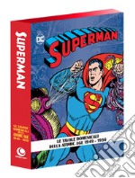 Superman: the Atomic Age sundays. Le tavole domenicali della Atomic Age. Vol. 1-2: 1949-1956 libro