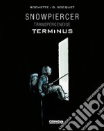 Snowpiercer. Transperceneige. Terminus. Ediz. deluxe. Vol. 1