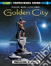 Golden city. Vol. 1: Predatori di relitti libro di Pecqueur Daniel Malfin Nicolas