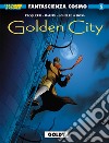 Golden city. Vol. 2: Goldy libro di Pecqueur Daniel Malfin Nicolas